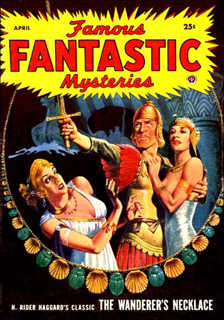 The Wanderer's Necklace, Famous Fantastic Mysteries, 
     April 1953