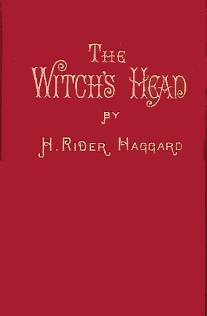 H. Rider Haggard - The Witch's Head