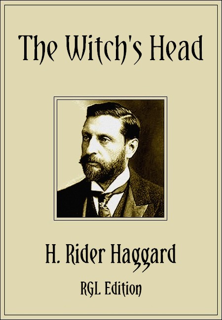 H. Rider Haggard - The Witch's Head
